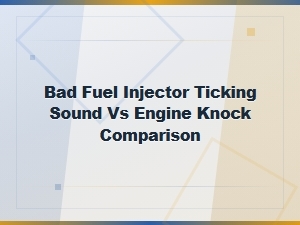Bad Fuel Injector Ticking vs Engine Knock: How to Tell & Fix
