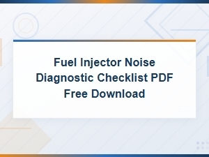 Fuel Injector Noise Diagnostic Checklist Pdf Free Download Guide